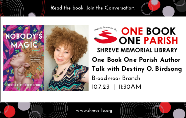 Read the book. Join the Conversation. www.shreve-lib.org One Book One Parish Author  Talk with Desti